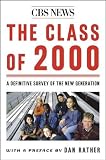 MacKler, Carolyn: The Class of 2000: A Definitive Survey of the New Generation MacKler, Carolyn: The Class of 2000: A Definitive Survey of the New Generation