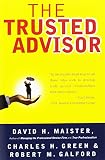 Maister, David H.: The Trusted Advisor