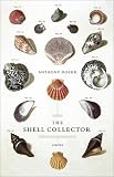 Doerr, Anthony: The Shell Collector Doerr, Anthony: The Shell Collector
