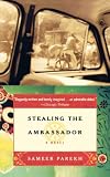 Parekh, Sameer: Stealing the Ambassador