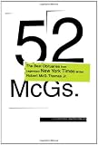 Calhoun, Chris: 52 McGs.: The Best Obituaries from Legendary New York Times Writer Robert McG. Thomas Jr. Calhoun, Chris: 52 McGs.: The Best Obituaries from Legendary New York Times Writer Robert McG. Thomas Jr.