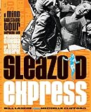 Landis, Bill: Sleazoid Express: A Mind-Twisting Tour Through the Grindhouse Cinema of Times Square