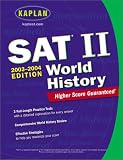 Kaplan: Kaplan Sat II 2003-2004: World History