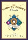 Hamill, Pete: The Subway Series Reader