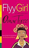 Tyree, Omar R.: Flyy Girl Tyree, Omar R.: Flyy Girl