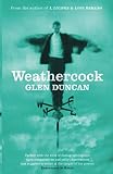 Duncan, Glen: Weathercock