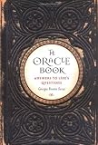 Savas, Georgia Routsis: The Oracle Book: Answers to Life's Questions Savas, Georgia Routsis: The Oracle Book: Answers to Life's Questions