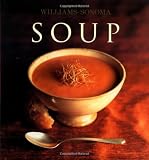 Williams, Chuck: Soup: William Sonoma Collection Williams, Chuck: Soup: William Sonoma Collection