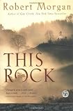 Morgan, Robert: This Rock