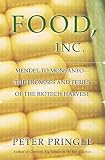 Pringle, Peter: Food, Inc. : Mendel to Monsanto - The Promise and Perils of Genetic Agriculture Pringle, Peter: Food, Inc. : Mendel to Monsanto - The Promise and Perils of Genetic Agriculture