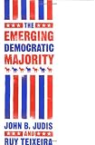 Judis, John B.: The Emerging Democratic Majority Judis, John B.: The Emerging Democratic Majority