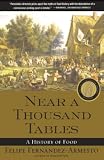 Fernandez-Armesto, Felipe: Near a Thousand Tables: A History of Food Fernandez-Armesto, Felipe: Near a Thousand Tables: A History of Food