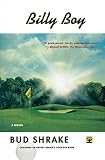 Shrake, Bud: Billy Boy : A Novel Shrake, Bud: Billy Boy : A Novel