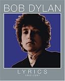 Lyrics 1962-2001 (0743228278) by Dylan, Bob Dylan, Bob: Lyrics 1962-2001