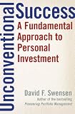 Swensen, David F.: Unconventional Success : A Fundamental Approach to Personal Investment