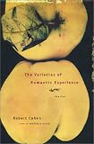 Cohen, Robert: The Varieties of Romantic Experience