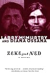 McMurtry, Larry: Zeke and Ned McMurtry, Larry: Zeke and Ned