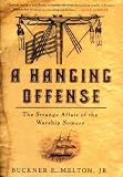 Melton, Buckner F., Jr.: A Hanging Offense : The Strange Affair of the Warship Somers