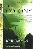 Tayman, John: The Colony
