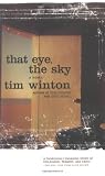 Winton, Tim: That Eye, the Sky