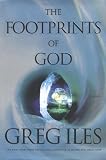 Iles, Greg: The Footprints of God Iles, Greg: The Footprints of God