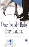 Parsons, Tony: One For My Baby Parsons, Tony: One For My Baby