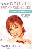 Morton, Laura: Naomi's Breakthrough Guide: 20 Choices To Transform Your Life