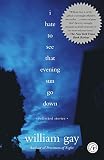 I Hate to See That Evening Sun Go Down (0743242920) by Gay, William Gay, William: I Hate to See That Evening Sun Go Down