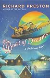 Preston, Richard: The Boat of Dreams : A Christmas Story