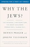 Prager, Dennis: Why the Jews?: The Reason for Antisemitism