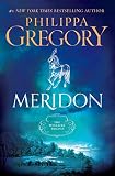 Gregory, Philippa: Meridon: A Novel