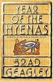 Year Of The Hyenas: A Novel Of Murder In Ancient Egypt (074325080X) by Geagley, Brad Geagley, Brad: Year Of The Hyenas: A Novel Of Murder In Ancient Egypt
