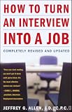 Allen, Jeffrey: How to Turn an Interview into a Job