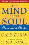 Zukav, Gary: The Mind Of The Soul: Responsible Choice