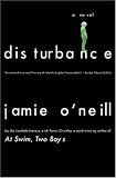 O'Neill, Jamie: Disturbance O'Neill, Jamie: Disturbance