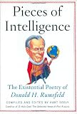 Seely, Hart: Pieces of Intelligence: The Existential Poetry of Donald H. Rumsfield