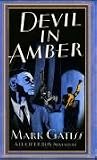 Gatiss, Mark: Devil in Amber