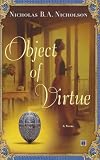 Nicholson, Nicholas B. A.: Object of Virtue