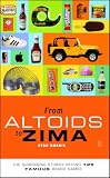 Morris, Evan: From Altoids To Zima: The Surprising Stories Behind 125 Brand Names Morris, Evan: From Altoids To Zima: The Surprising Stories Behind 125 Brand Names