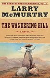McMurtry, Larry: The Wandering Hill McMurtry, Larry: The Wandering Hill