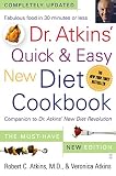 Atkins, Robert C.: Dr. Atkins' Quick and Easy New Diet Cookbook: Companion to Dr. Atkins' New Diet Revolution Atkins, Robert C.: Dr. Atkins' Quick and Easy New Diet Cookbook: Companion to Dr. Atkins' New Diet Revolution