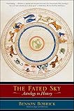 The Fated Sky: Astrology in History (0743268954) by Bobrick, Benson Bobrick, Benson: The Fated Sky: Astrology in History