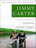 Carter, Jimmy: Sharing Good Times