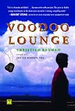 Bauman, Christian: Voodoo Lounge Bauman, Christian: Voodoo Lounge