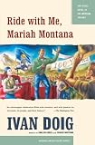 Doig, Ivan: Ride With Me, Mariah Montana