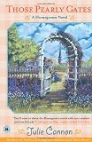 Cannon, Julie: Those Pearly Gates: A Homegrown Novel Cannon, Julie: Those Pearly Gates: A Homegrown Novel
