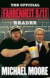 Moore, Michael: The Official Fahrenheit 9/11 Reader Moore, Michael: The Official Fahrenheit 9/11 Reader