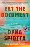 Spiotta, Dana: Eat the Document Spiotta, Dana: Eat the Document