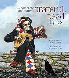Trist, Alan: The Complete Annotated Grateful Dead Lyrics