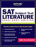 Kaplan: Kaplan SAT Subject Test Literature 2006-2007 Kaplan: Kaplan SAT Subject Test Literature 2006-2007